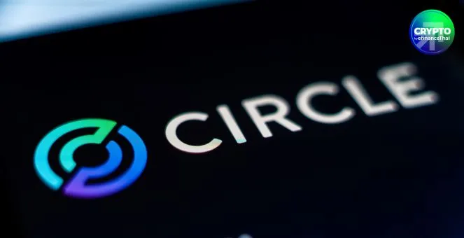 Circle เดินเกม! เปิดตัว “Arc” บล็อกเชน Layer 1 ใช้ USDC เป็นค่าแก๊ส
